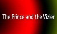   The Prince and the Vizier